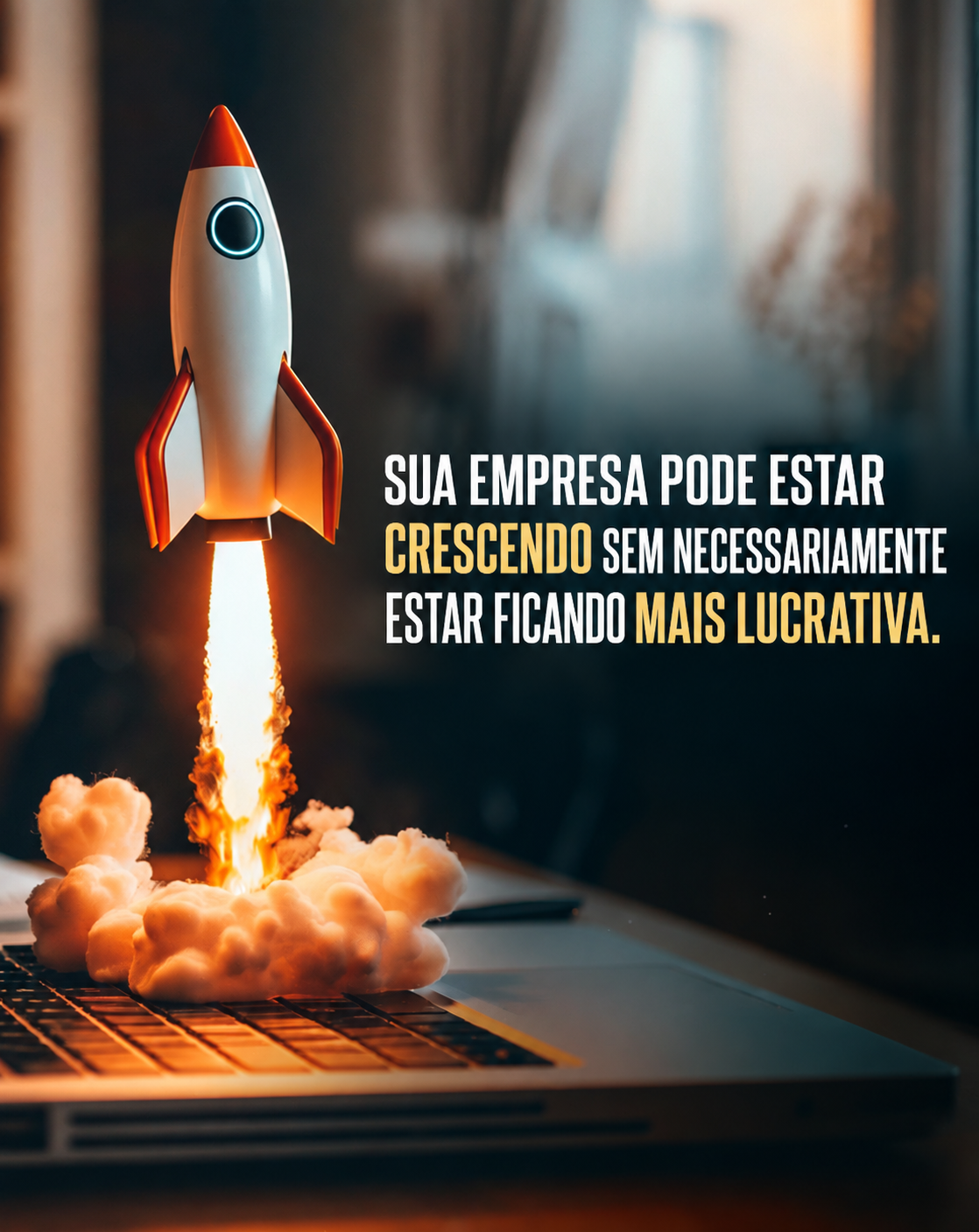 Foguete decolando de um notebook com a frase: sua empresa pode estar crescendo sem necessariamente estar ficando mais lucrativa